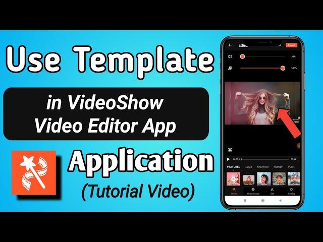 How to use Template / Theme in VideoShow Video Editor App