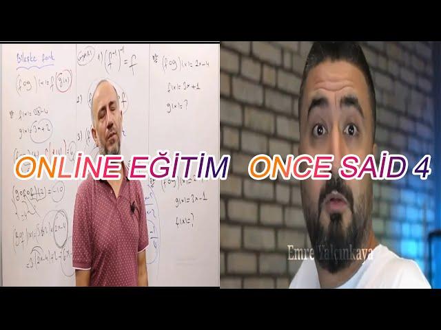 Online Eğitim Once Said Part 4