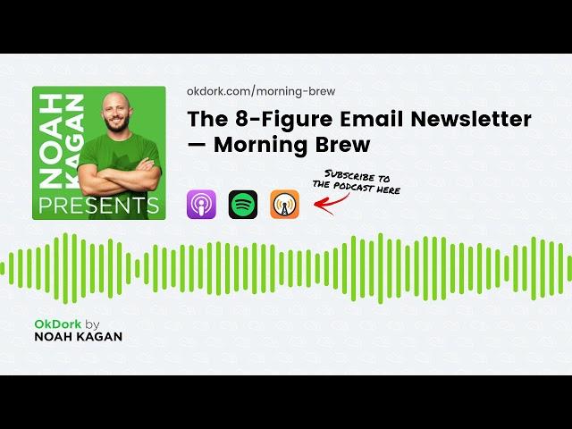 The 8-Figure Email Newsletter — Morning Brew