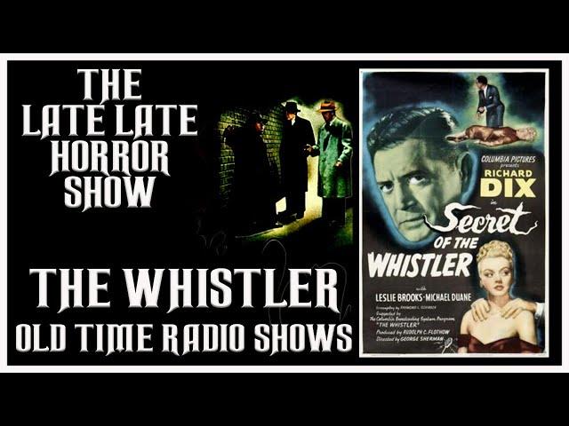 THE WHISTLER MYSTERY THRILLER OLD TIME RADIO SHOWS