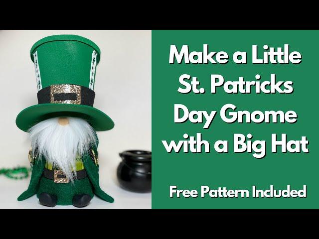 DIY St Patricks Day Gnome/Leprechaun Gnome/No Sew Gnome/Free Pattern