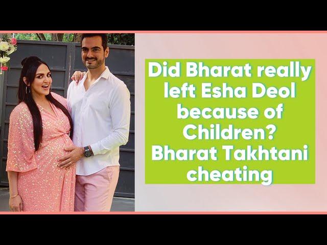 Real Reason of Divorce revealed | Esha Deol and Bharat Takhtani Divorce | What is the truth