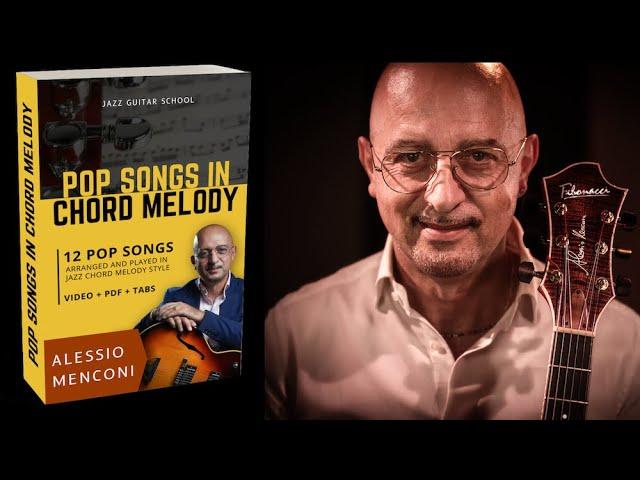 "Pop Songs in Chord Melody" - Video + Pdf + Tabs | Alessio Menconi