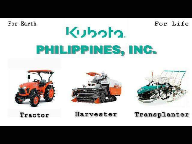 KUBOTA PHILIPPINES, INC. AND ITS BEST!