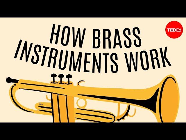 How brass instruments work - Al Cannon