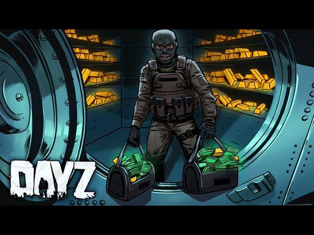 How I became the Richest BANK ROBBER in DayZ!