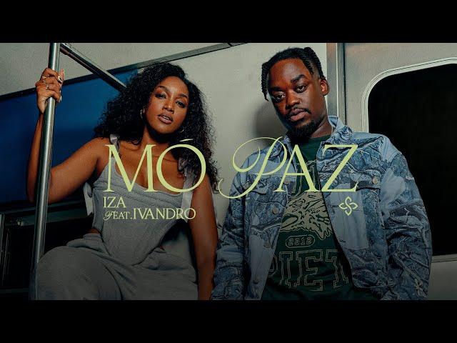 IZA feat. Ivandro - MÓ PAZ (Clipe Oficial)