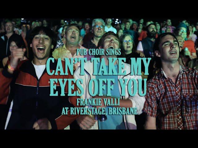 Can't Take My Eyes Off You - covered by Pub Choir (with a symphony orchestra!)