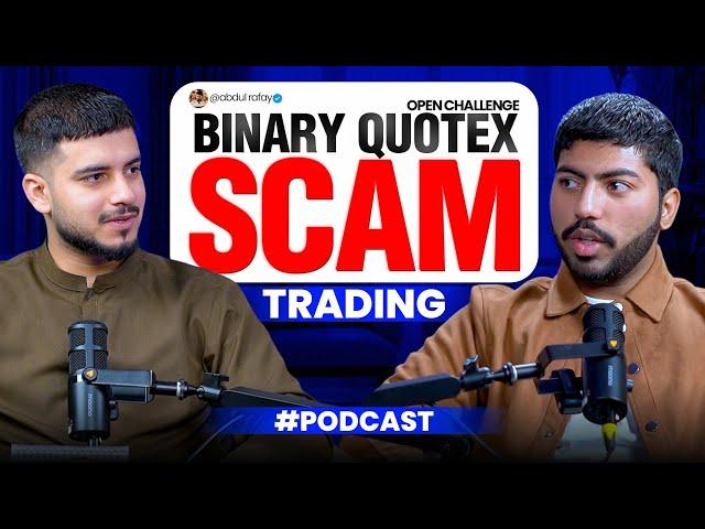 Binary Trading Scam Exposed | Open Challenge to Scammers ft. Abdul Rafay