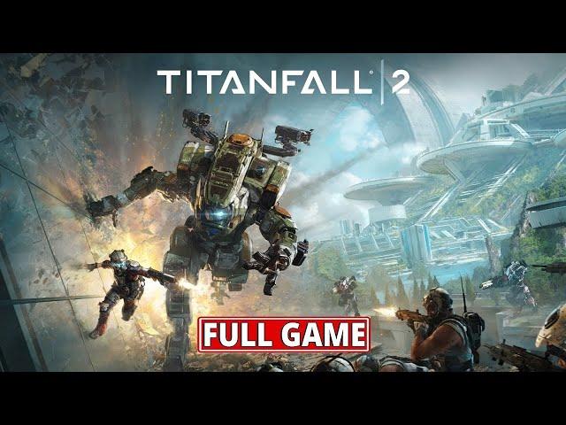 Titanfall 2 Full Gameplay Walkthrough No Commentary