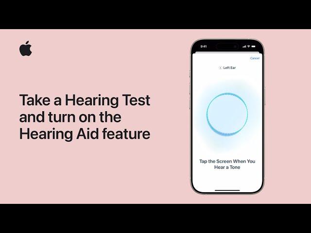 How to take a Hearing Test and turn on the Hearing Aid feature | Apple Support