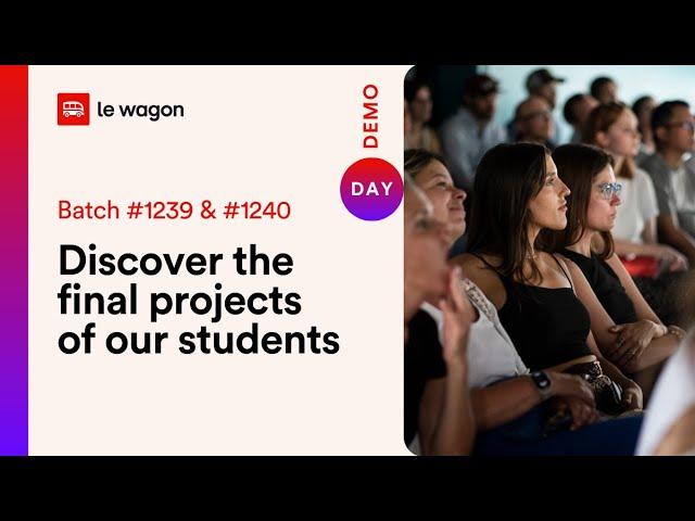 Le Wagon Brussels | Data Science & Web Development - Demo Day | Batch 1239 & 1240