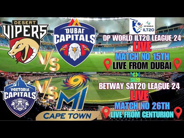 LIVE DP WORLD ILT 20 || LIVE BETWAY SA T20 || LIVE 17TH MATCH DV VS DC || LIVE 26TH MATCH PC VS MICT