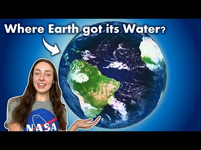 Where Did Earth's Water Come From? & How Do We Know? GEO GIRL