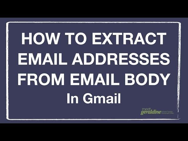 How To Extract Email Addresses From Email Body in Gmail