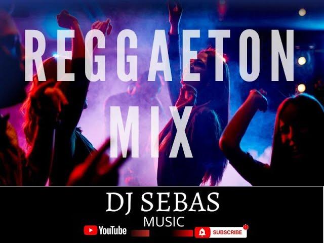 REGGAETON DJ SEBAS MUSIC VOL 1