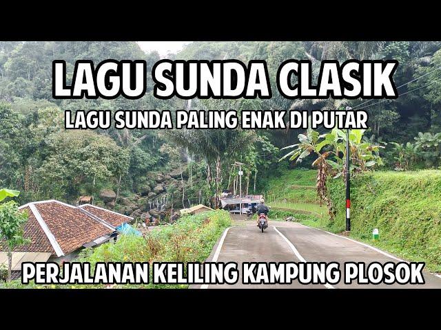 Lagu Sunda lawas Kenangan bikin sedih - Lagu Sunda menemani perjalanan keliling kampung plosok