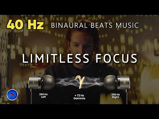 Limitless Focus  - 40Hz Gamma Binaural Beats, Brainwave Music for Improved Memory