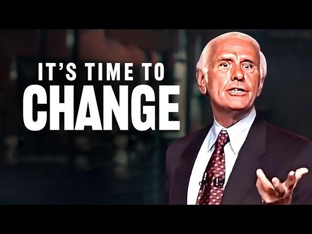 Jim Rohn - It's Time To Change - IT’S TIME TO GROW AND BECOME BETTER - Jim Rohn Motivational Speech