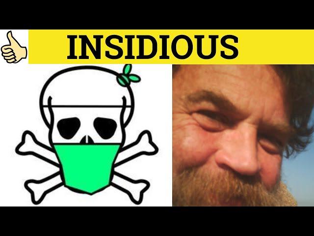  Insidious - Insidious Meaning - Insidious Examples - Insidious Definition - GRE 3500 Vocabulary