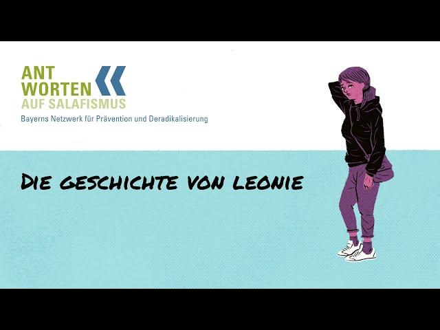 Salafismus-Rollenspiel: Die Geschichte von LEONIE (interaktives Video) - Bayern