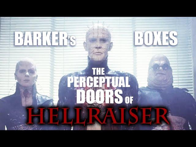 BARKER'S BOXES The perceptual doors of HELLRAISER (film analysis by Rob Ager)