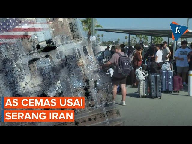 AS Peringatkan Warganya di Seluruh Dunia Usai Gempur Nuklir Iran