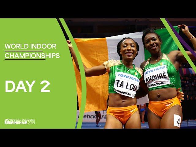 World Indoor Championships 2018 Birmingham | Full Session Day 2 Evening