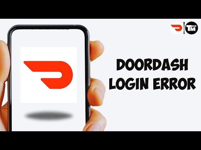 DoorDash Login Error - Dasher Login Error ! (Easy Fix)