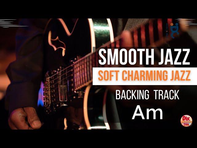 Backing track -  Soft charming Jazz in  A minor (70 bpm)