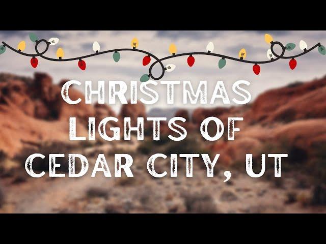 Things to do in Cedar City Utah | Christmas Lights