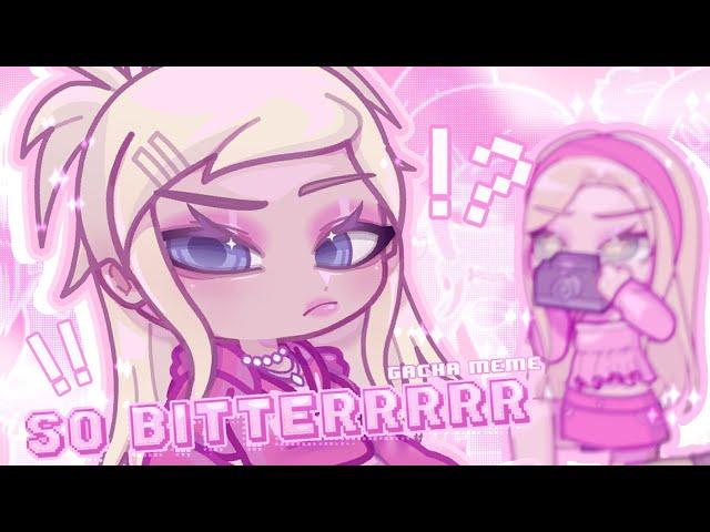  SO BITTERRRRRRR || gl2 x animation meme | FW !! 