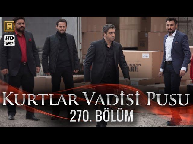 Kurtlar Vadisi Pusu 270. Bölüm