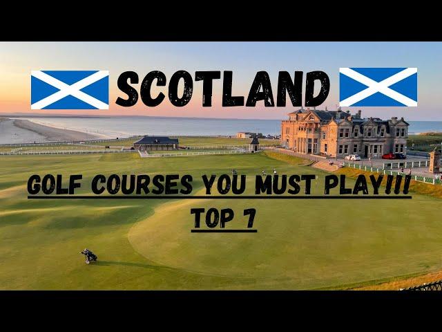 Scotland's Best Golf Courses - TOP 7