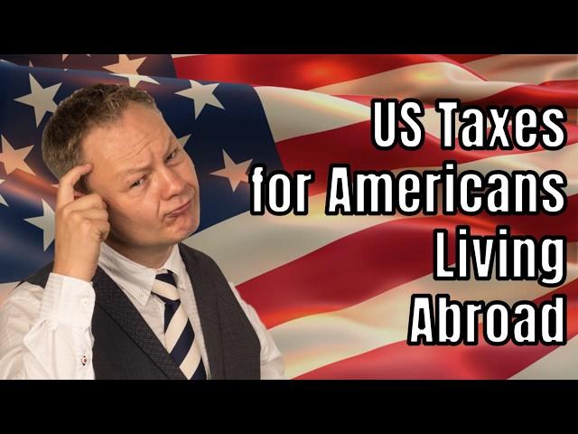 US Taxes for Americans Living Abroad | International Expat Tax 