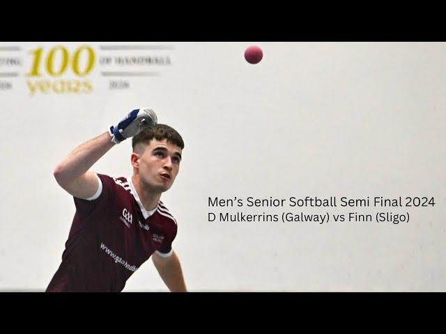 Mens Senior Softball Semi Final 2024 - Diarmuid Mulkerrins (Galway) vs Cormac Finn (Sligo)