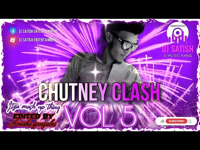 Chutney clash vol5 - Dj satish (Dmusickxng)