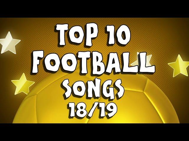 TOP 10 FOOTBALL SONGS - 2018/2019 (442oons Parodies)