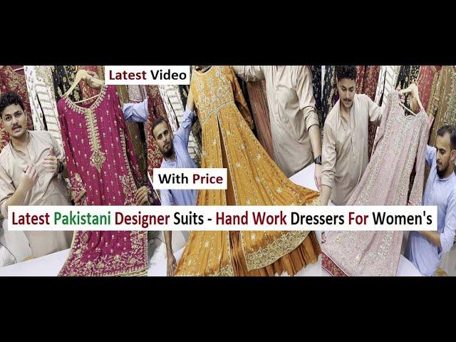 Latest Pakistani Designer Suits - Hand Work Pakistani Dressers For Women's - Online Shopping