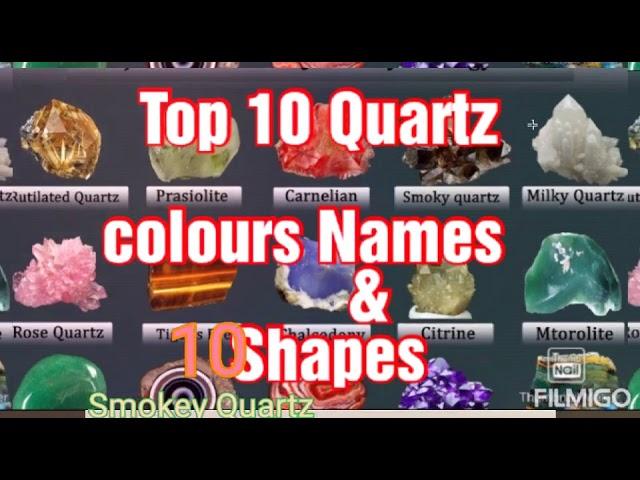 Top 10 Quartz Gemstones Colours, Names and Shapes of the world.