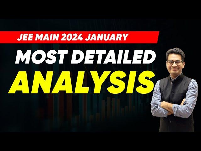 JEE Main 2024 January Detailed Analysis | Chapterwise Analysis | Must Watch | Anup Sir | MathonGo