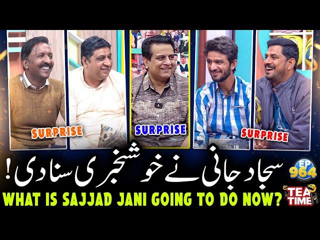 Sajjad Jani Announces Exciting News! A New Comedy Show on a News Channel  | Tea Time Episode 964