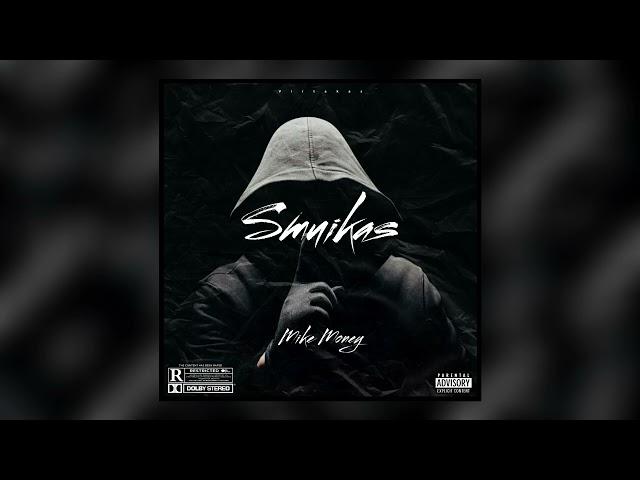 Mike Money - Smuikas (Prod. by C1lo)