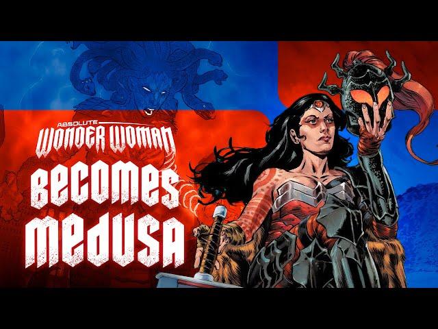 Absolute Wonder Woman Transforms into Medusa