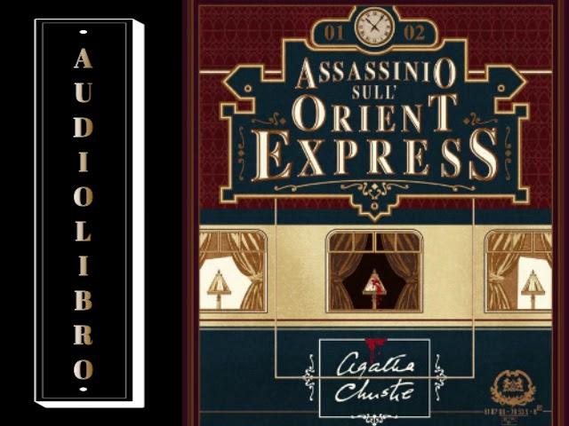 Audio_libro - Assassinio sull'Orient Express, Agatha Christie - Ad Alta Voce Rai Radio 3