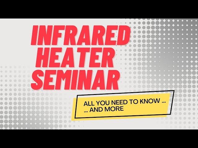 Infrared Heater Seminar | Home Comfort Heater v.s. Other Brands: 2023