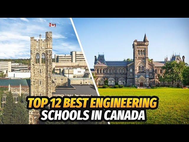 Top 12 Best Engineering Universities in Canada