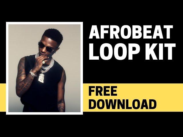 WIZKID AFROBEAT LOOP KIT 2022