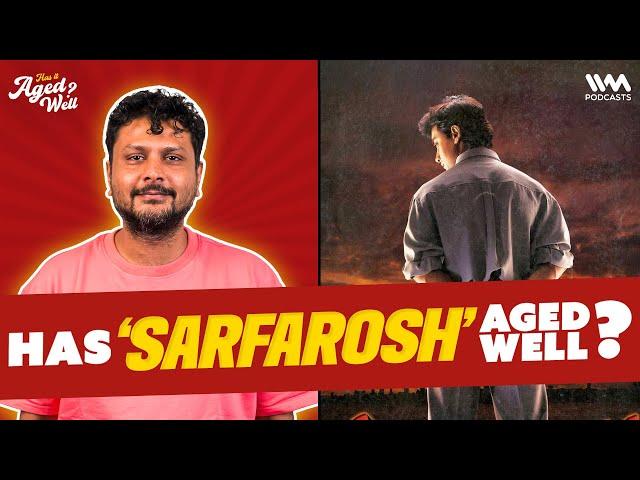 Sarfarosh | Has It Aged Well? Ft. @neville_shah