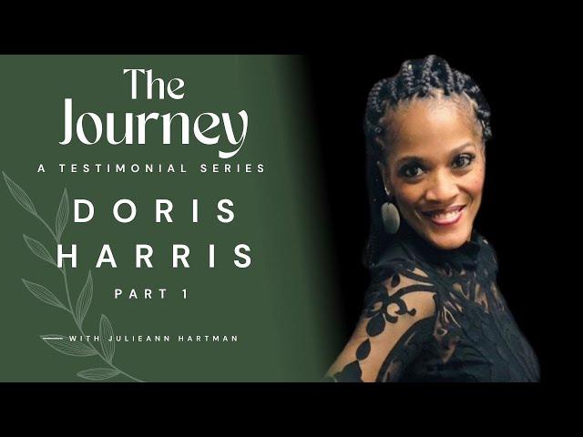 Doris Harris Part 1 | Healed of Total Body Pain and Mysterious Illness | THE JOURNEY